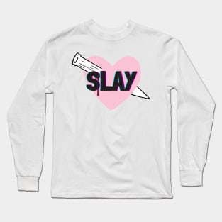 Slay all day Long Sleeve T-Shirt